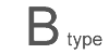 B type